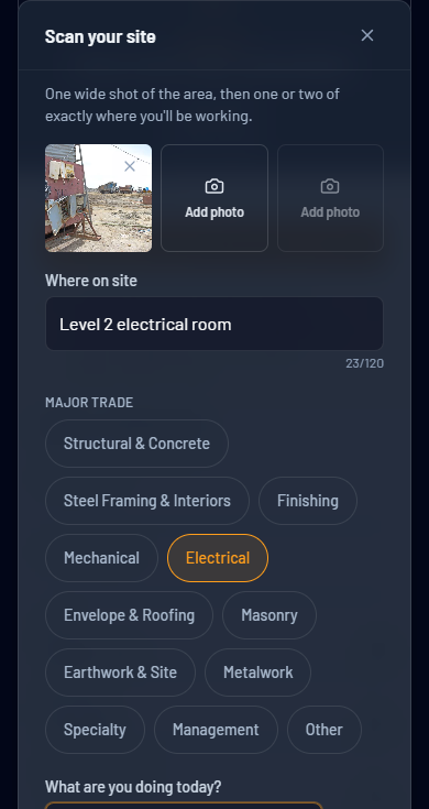 Scan your site: photo, where, trade, what you're doing today